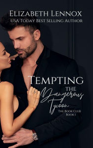 Title: Tempting the Dangerous Tycoon, Author: Eilzabeth Lennox