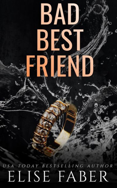 Bad Best Friend by Elise Faber, Paperback | Barnes & Noble®