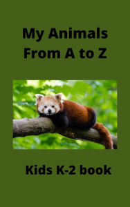 Title: My Animals From A to Z, Author: robert pleasant