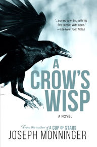 Title: A Crow's Wisp, Author: Joseph Monninger