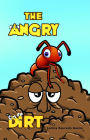 The Angry Dirt
