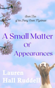 Title: A Small Matter of Appearances, Author: Lauren Hall Ruddell