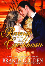 Title: Revenge in the Caribbean, Author: Brandy Golden