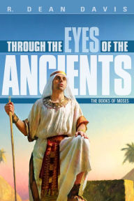 Title: Through the Eyes of the Ancients, Author: DR. R. Dean Davis