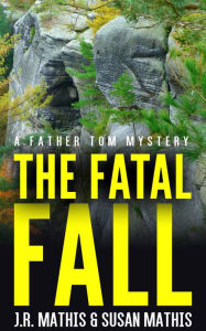 Title: The Fatal Fall, Author: J. R. Mathis