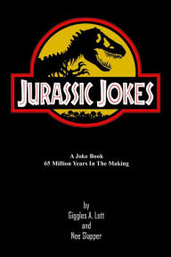 Title: Jurassic Jokes, Author: Giggles A. Lott and Nee Slapper