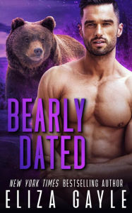 Title: Bearly Dated, Author: Eliza Gayle