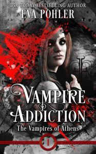 Title: Vampire Addiction: A Teen Vampire Romance, Author: Eva Pohler