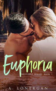 Title: Euphoria, Author: A. Lonergan