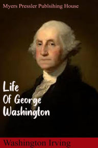 Title: Life of George Washington by Washington Irving in Dutch language translated by Zoe De Jong(Myers Presslers Publication), Author: Washington Irving