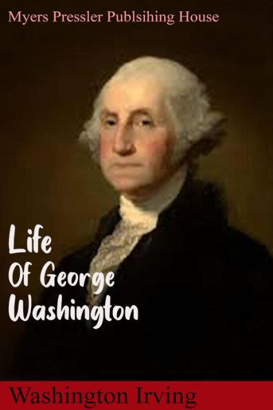 Life of George Washington by Washington Irving in Dutch language translated by Zoe De Jong(Myers Presslers Publication)