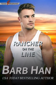 Title: Rancher On The Line, Author: Barb Han