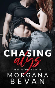 Title: Chasing Alys: A Rock Star Romance, Author: Morgana Bevan