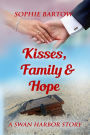 Kisses, Family & Hope: A Small-Town Later in Life Romantic Suspense