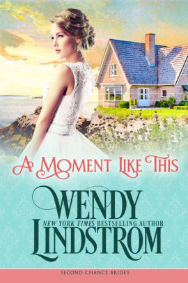 A Moment Like This: A Sweet and Clean Small Town Historical Romance