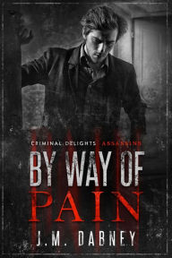 Title: By Way of Pain, Author: J. M. Dabney