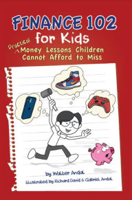 Title: Finance 102 for Kids, Author: Gabriel Andal
