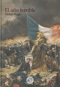 Title: El ano terrible, Author: Victor Hugo