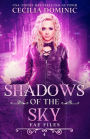 Shadows of the Sky: An Urban Fantasy Mystery