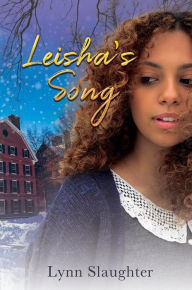 Title: Leisha's Song, Author: Lynn Slaughter