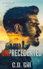 Unprecedented: Rags-to-Riches, Slow-burn, Clean Romantic Suspense