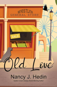 Title: Old Love, Author: Nancy J. Hedin