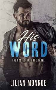 Title: His Word, Author: Lilian Monroe