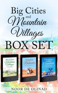 Title: Big Cities and Mountain Villages Omnibus: Three humorous travel memoirs Box Set, Author: Noor De Olinad