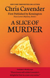 Title: A Slice of Murder, Author: Chris Cavender
