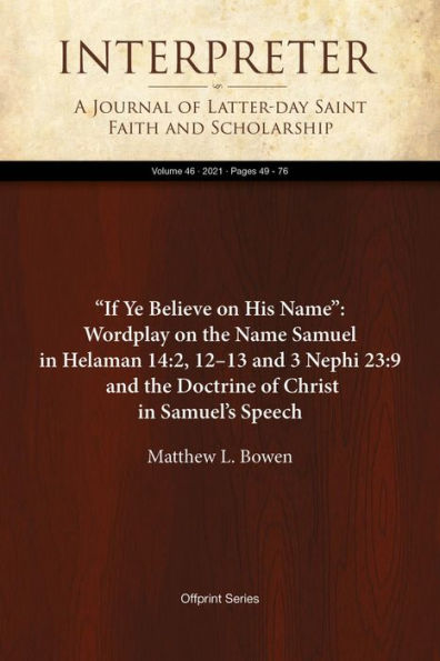 If Ye Believe on His Name: Wordplay on the Name Samuel in Helaman 14:2,1213 & 3 Nephi 23:9 and the Doctrine of Christ