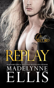 Title: Replay, Author: Madelynne Ellis