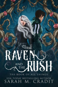 Title: The Raven and the Rush: A Forbidden Love Fantasy Romance, Author: Sarah M. Cradit