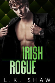 Irish Rogue: An Arranged Marriage Mafia Romance