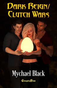 Title: Dark Reign/ Clutch Wars, Author: Mychael Black