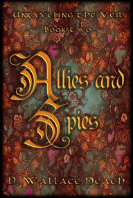 Title: Allies and Spies, Author: D. Wallce Peach