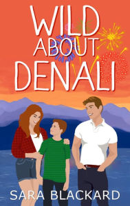 Title: Wild About Denali, Author: Sara Blackard