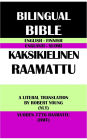 ENGLISH-FINNISH BILINGUAL BIBLE: A LITERAL TRANSLATION BY ROBERT YOUNG (YLT) & VUODEN 1776 RAAMATTU (RMT)