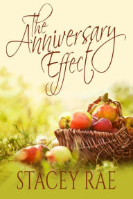 Title: The Anniversary Effect, Author: Stacey Rae