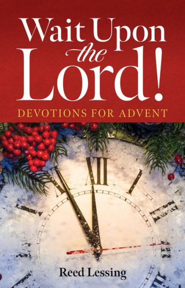 Wait Upon the Lord: Devotions for Advent