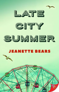 Title: Late City Summer, Author: Jeanette Bears