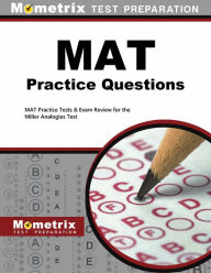 Title: MAT Practice Questions: MAT Practice Tests & Exam Review for the Miller Analogies Test, Author: Mometrix
