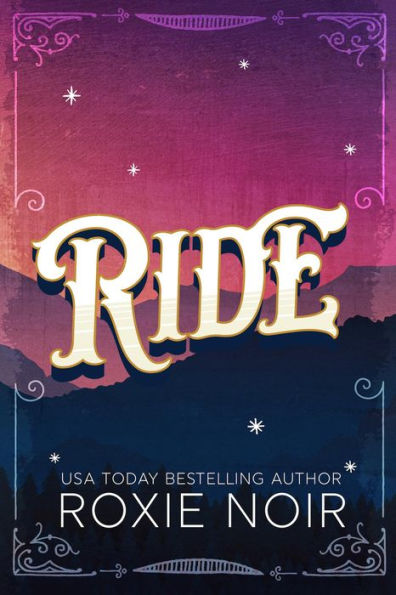 Ride: A Cowboy Romance