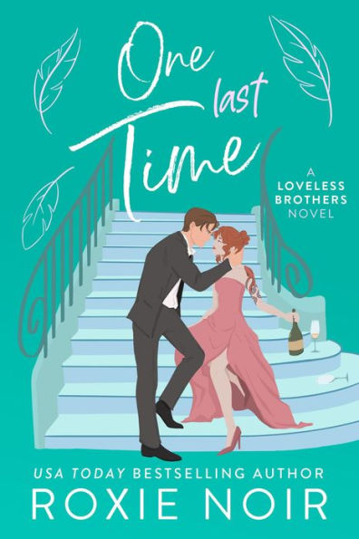 One Last Time: A Second Chance Romance