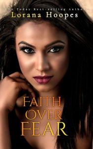 Title: Faith Over Fear: A Christian Speculative Fiction, Author: Lorana Hoopes