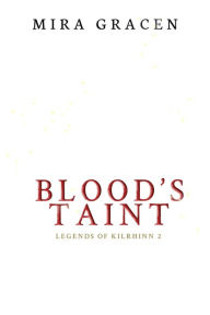 Title: Blood's Taint, Author: Mira Gracen