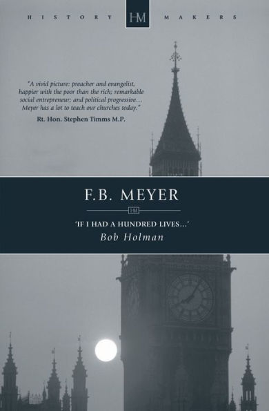 F B Meyer - If I Had a Hundred Lives