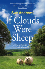 Title: If Clouds Were Sheep, Author: Sue Andrews