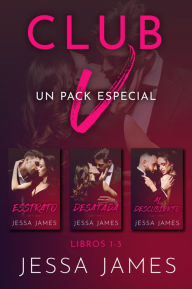 Title: Club V - Un pack especial, Author: Jessa James