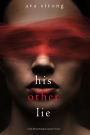 His Other Lie (A Stella Fall Psychological Suspense ThrillerBook Two)