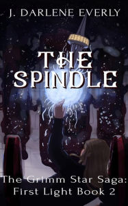 Title: The Spindle, Author: J. Darlene Everly